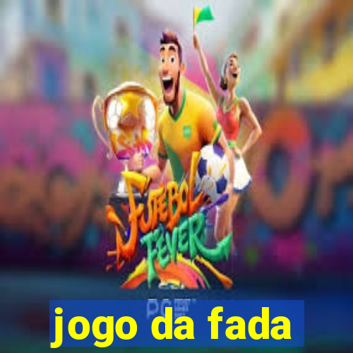 jogo da fada